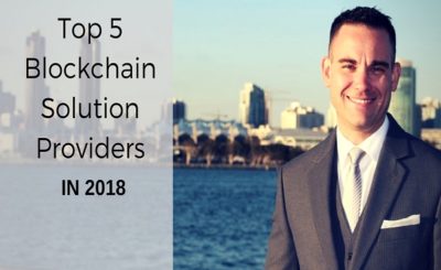 Top 5 Blockchain Solution Providers in 2018