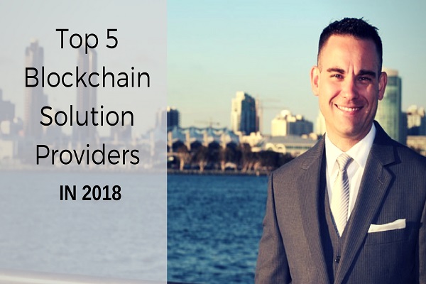 Top 5 Blockchain Solution Providers in 2018