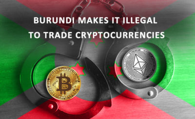 Burundi makes it illegal to trade cryptocurrencies